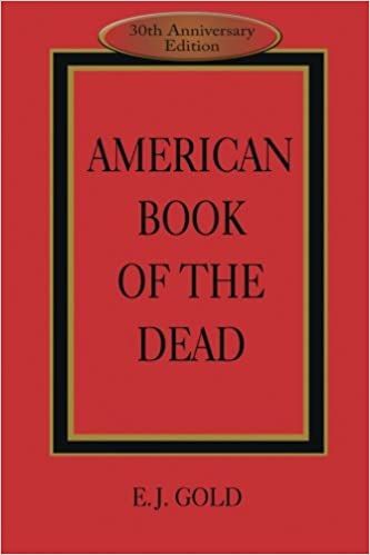 American Book of the Dead - E.J. Gold