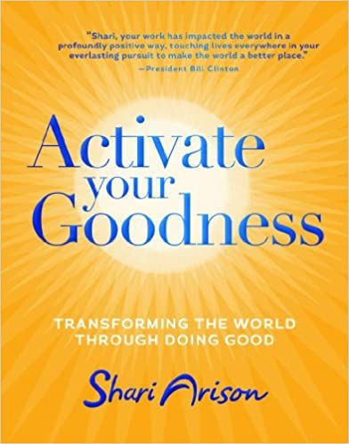 Activate Your Goodness - Shari Arison