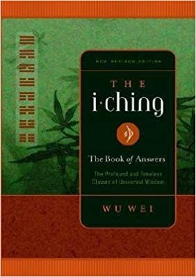 I Ching:  The Book of Answers