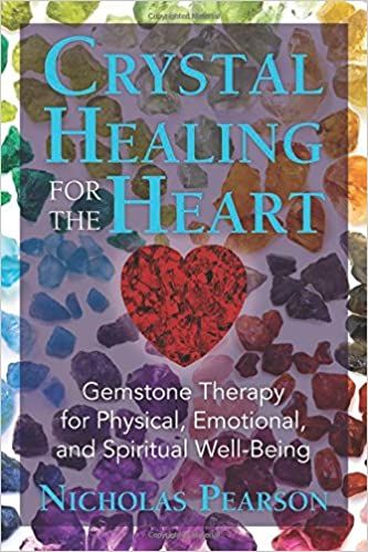 Crystal Healing for the Heart - Nicholas Pearson