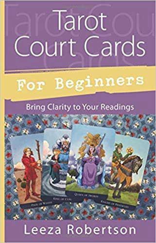 Tarot Court Cards For Beginners