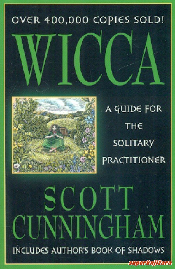 Wicca: Guide for Solitary Practitioner - Cunningham