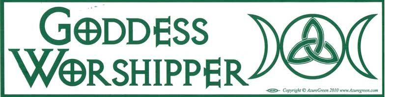 Goddess Worshipper - Bumper Sticker