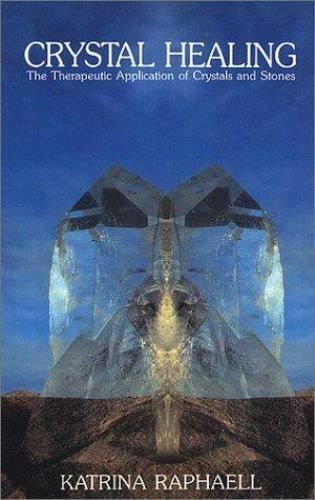 Crystal Healing - Katrina Raphaell
