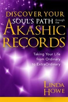 Discover Your Soul's Path: Akashic Records - Linda Howe
