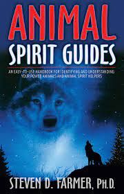 Animal Spirit Guides - Steven D. Farmer