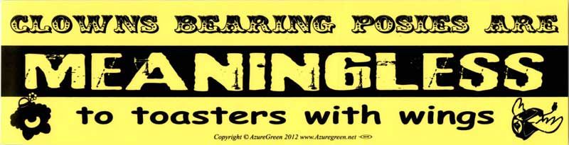 Clowns Bearing Posies - Bumper Sticker
