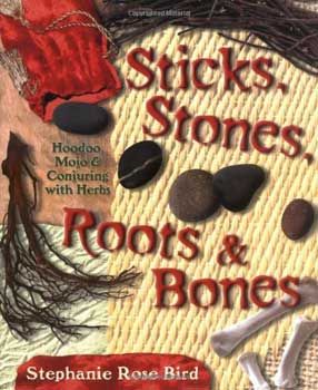 Sticks, Stones, Roots & Bones
