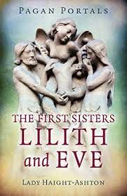 First Sisters: Lilith & Eve
