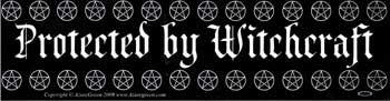 Protected by Witchcraft - Bumper Sticker