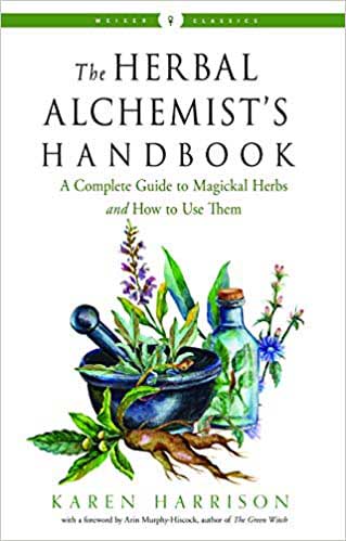 The Herbal Alchemist's Handbook - Karen Harrison