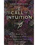 The Call of Intuition - Kris Franken