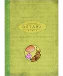 Ostara: Rituals, Recipes & Lore