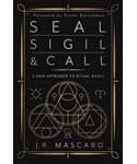 Seal, Sigil & Call - J R Mascaro