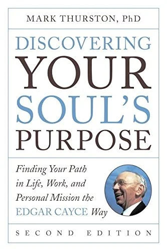 Discovering Your Soul's Purpose - Mark Thurston