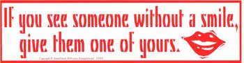 If You See Someone - Bumper Sticker
