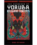 Handbook of Yoruba Religious Concepts by Baba Ifa Karade