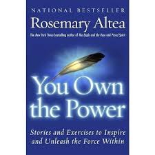 You Own The Power: Stories & Excercises - Rosemary Altea