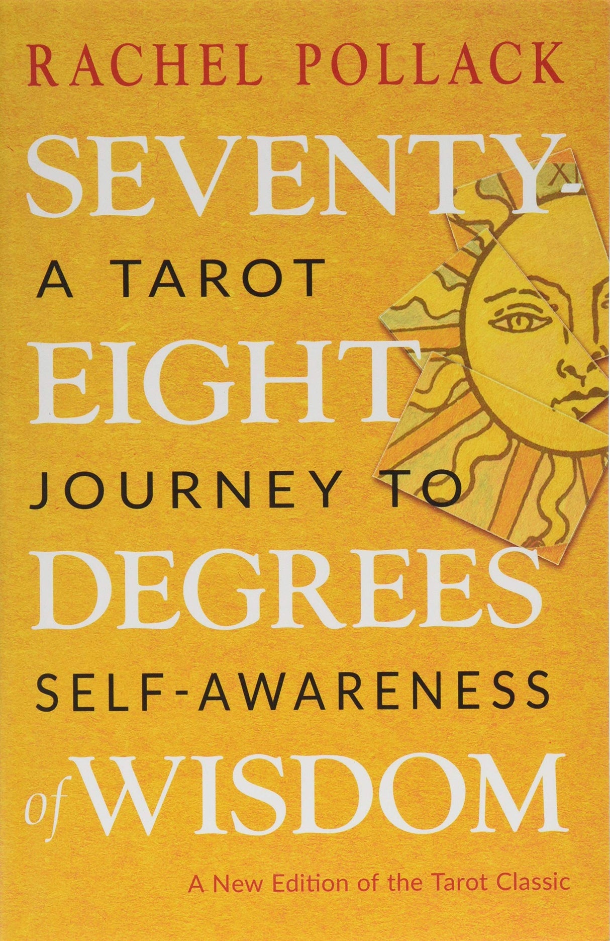 Seventy-Eight Degrees of Wisdom