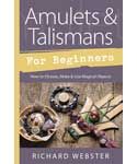 Amulets & Talismans For Beginners - Richard Webster