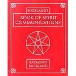 Buckland's Book of Spirit Communication - Raymond Buckland