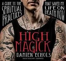 High Magick: A Guide To Spiritu