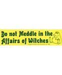 Do Not Meddle Witches - Bumper Sticker