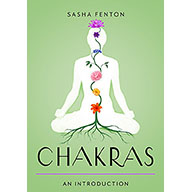 Chakras: An Introduction - Sasha Fenton