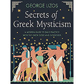 Secrets of Greek Mysticism - George Lizos