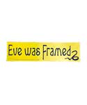 Eve Was Framed - Bumper Sticker
