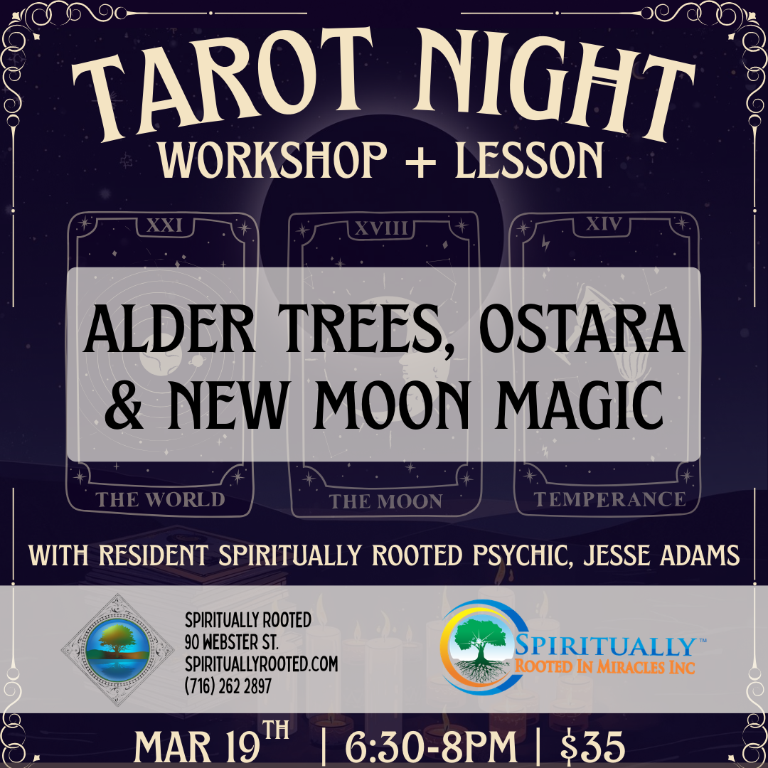 Tarot Night - Alder Trees, Ostara & New Moon Magic