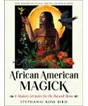 African American Magick - Stephanie Rose Bird
