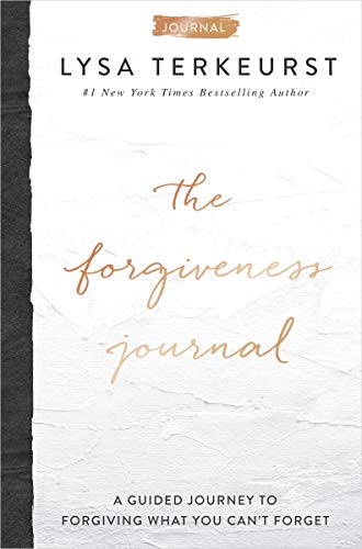 The Forgiveness Journal by Lysa Terkeurst